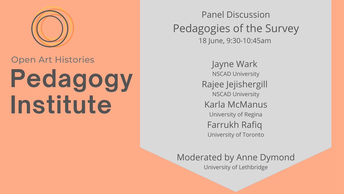 Reevaluating Pedagogies of the Survey in an #OAHPedagogyInstitute discussion with Jayne Work, Rajee Jejishergill, Karla McManus, Farrukh Rafiq, moderated by Anne Dymond.