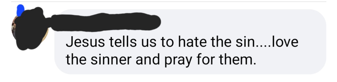 But why tell us to hate at all? 

I just don't get it. 
#FormerChristian #FamilyIssues #MyGrandparentsAreWeirdos #JustLove #LetPeopleBe