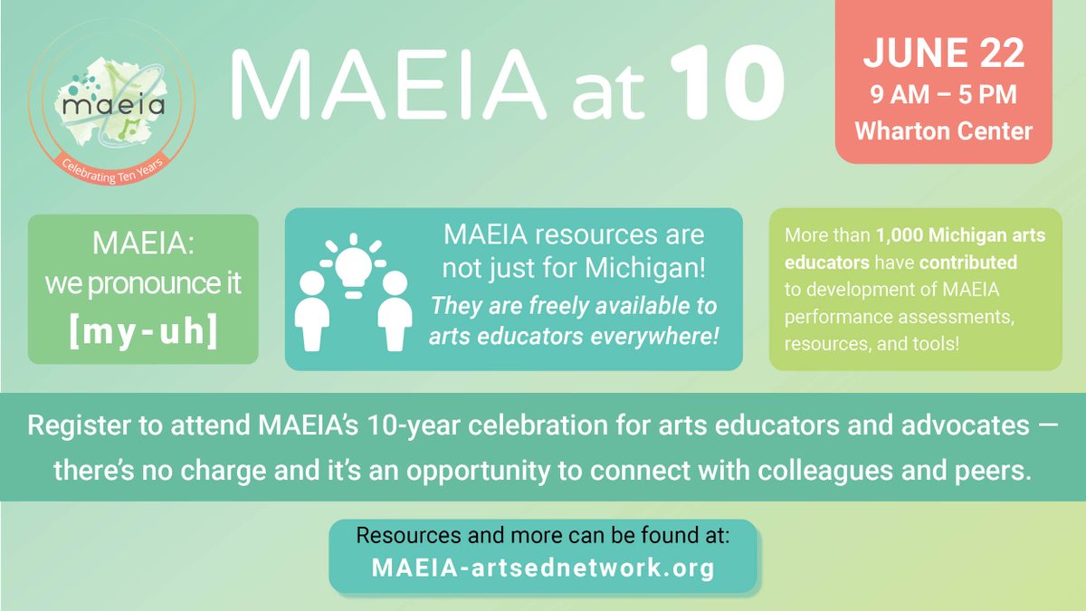 Connect with like-minded arts educators and advocates on June 22 at the Wharton Center for #MAEIAat10. We are dedicated to continue to collaborate to increase access and support to quality arts education for Michigan’s K-12 students.

Register: bit.ly/3myaG9L