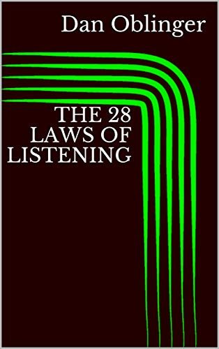 DOWNLOAD [PDF] The 28 Laws of Listening: Best Practices for the Master ...