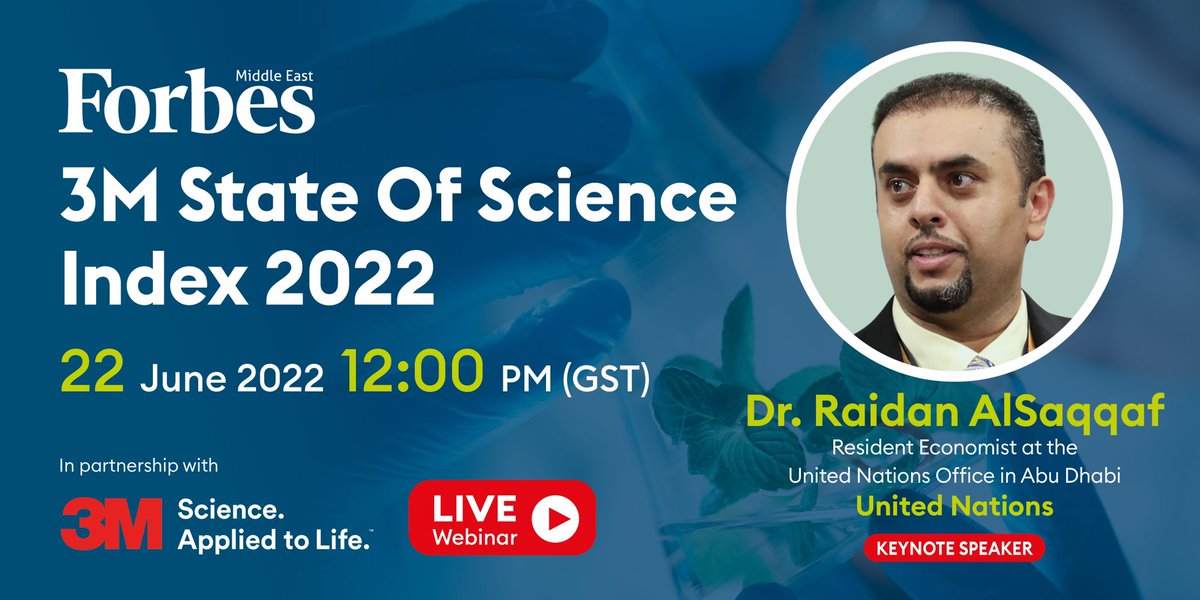 Forbes_MENA_'s tweet photo. We are both excited and honored to welcome our esteemed keynote speaker, Dr. @raidanalsaqqaf, Resident Economist at the @UN Office in Abu Dhabi at the “3M State of Science Index UAE 2022 webinar,” on the 22nd of June at 12:00. Join us: https://t.co/63n2QVezkj https://t.co/ReZZzJWPgM