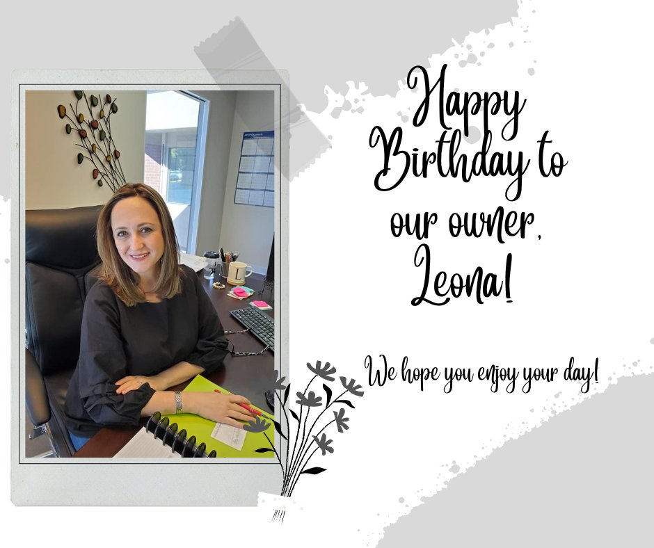 Happy Birthday to our owner, Leona! We hope you enjoy your day.