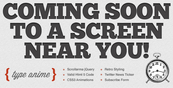 Type Anime - Scrolling Html5 Coming Soon Template
stylelib.org/away/?id=319813

#comingsoon #contactform #countdowntimer #css3animation #emailupdates #jquery #newsletter #retro #scrollanimations #scrollorama #sitetemplates #specialtypages #spiralpixeldesign