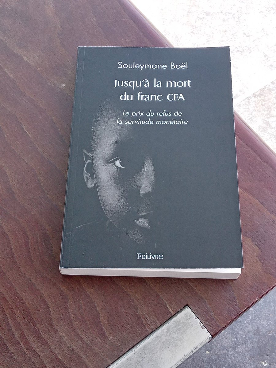 BoelSouleymane1's tweet photo. Jusqu'â la mort du Franc cfa un thriller psychologique pour denoncer le systeme de servitude monetaire ecrit par @Souleymaneboel2
#tchad #niger #BurkinaFaso #dakar #dkr #francfa #cameroun #afrique #conakry #comores #douala #kinshassa #Afrique #livre #BookTwitter https://t.co/Pl1tFGoW6Q