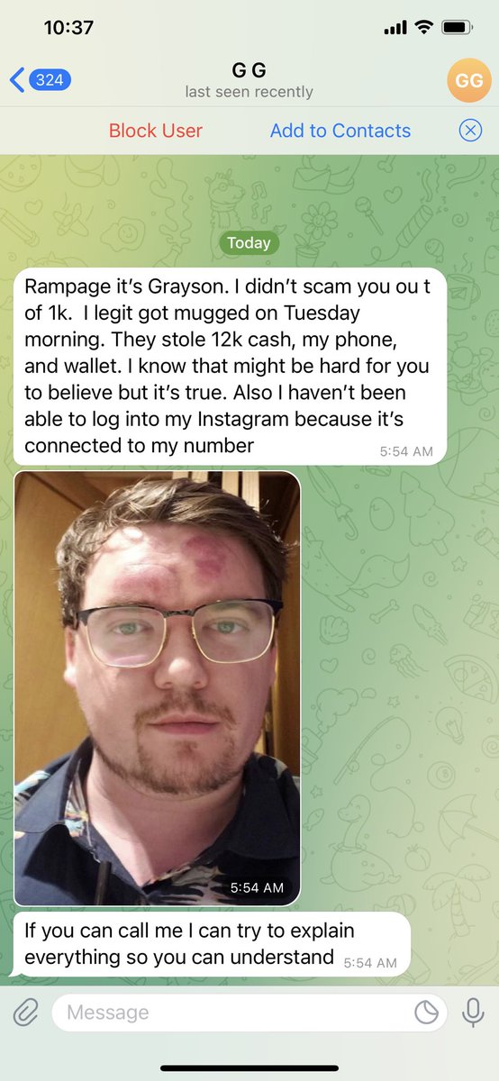 Update from Grayson. I don’t care about the $1000, I care more about the numerous people messaging me about how they got scammed by the same person