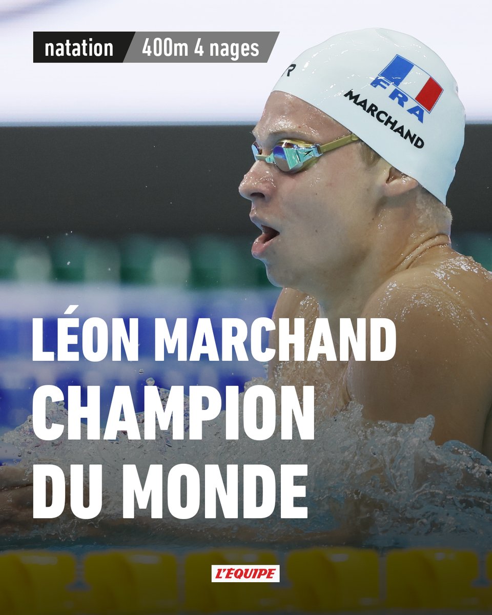 Le Français Léon Marchand décroche son premier titre de champion du monde sur le 400m 4 nages, record d'Europe en prime avec un temps de 4'04"28.