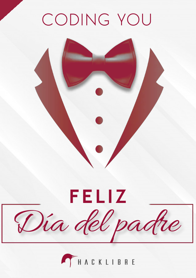 Hacklibre's tweet image. Para nuestro primer héroe, nuestro primer maestro y nuestro primer coder, feliz día del papá!