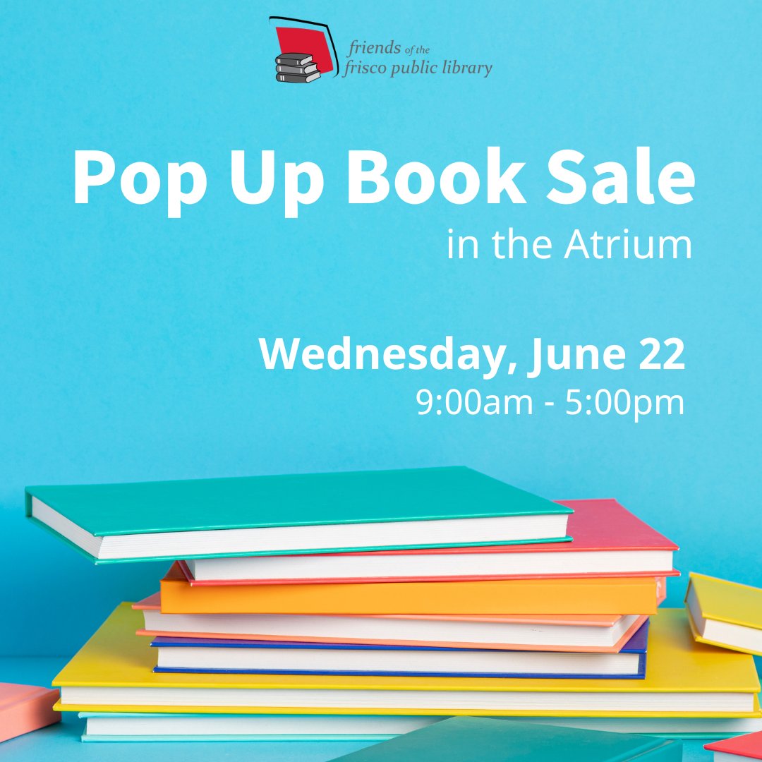 friscolibrary's tweet photo. Books (& more) galore at our Pop Up Book Sale! Join the Friends of the Frisco Public Library in the atrium on Wednesday, June 22 from 9am-5pm. They will have books for all ages, games, DVDs, and more for sale.
#FriscoReads #books #booksale #FriendsofFPL #games https://t.co/fRTcmUoE0h