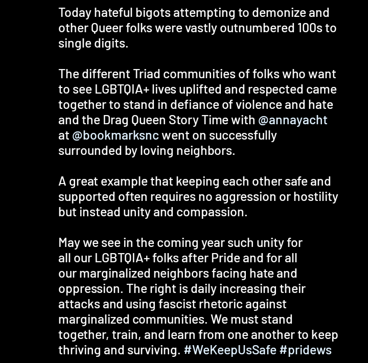 TriadNCSRA's tweet photo. Shout out to @BookmarksNC &amp; Anna Yacht for hosting a great event and The Triad community for showing up against bigotry and hate. May such support continue through the year for all marginalized and oppressed people! 
#WeKeepUsSafe
#PrideWS https://t.co/CNlsFKdnCn