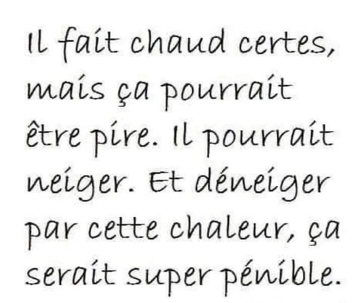 ComplotsFaciles's tweet photo. À méditer #canicule https://t.co/vKc1QjafGV