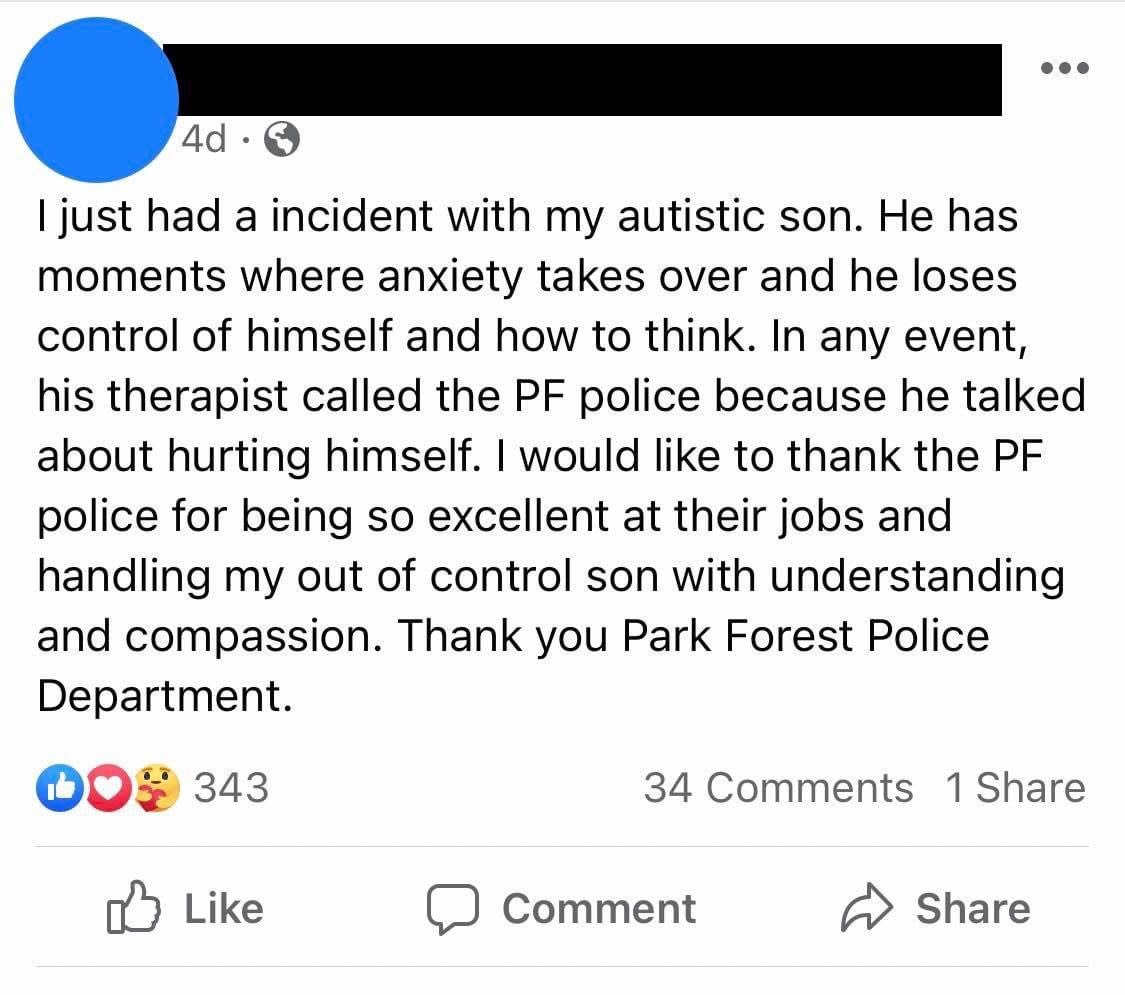 An example of why we have a goal to certify every Park Forest Officer in Crisis Intervention. We know people count on us to be there when they need help &amp; take that responsibility seriously. 

Thank you for trusting us with your loved ones ❤️