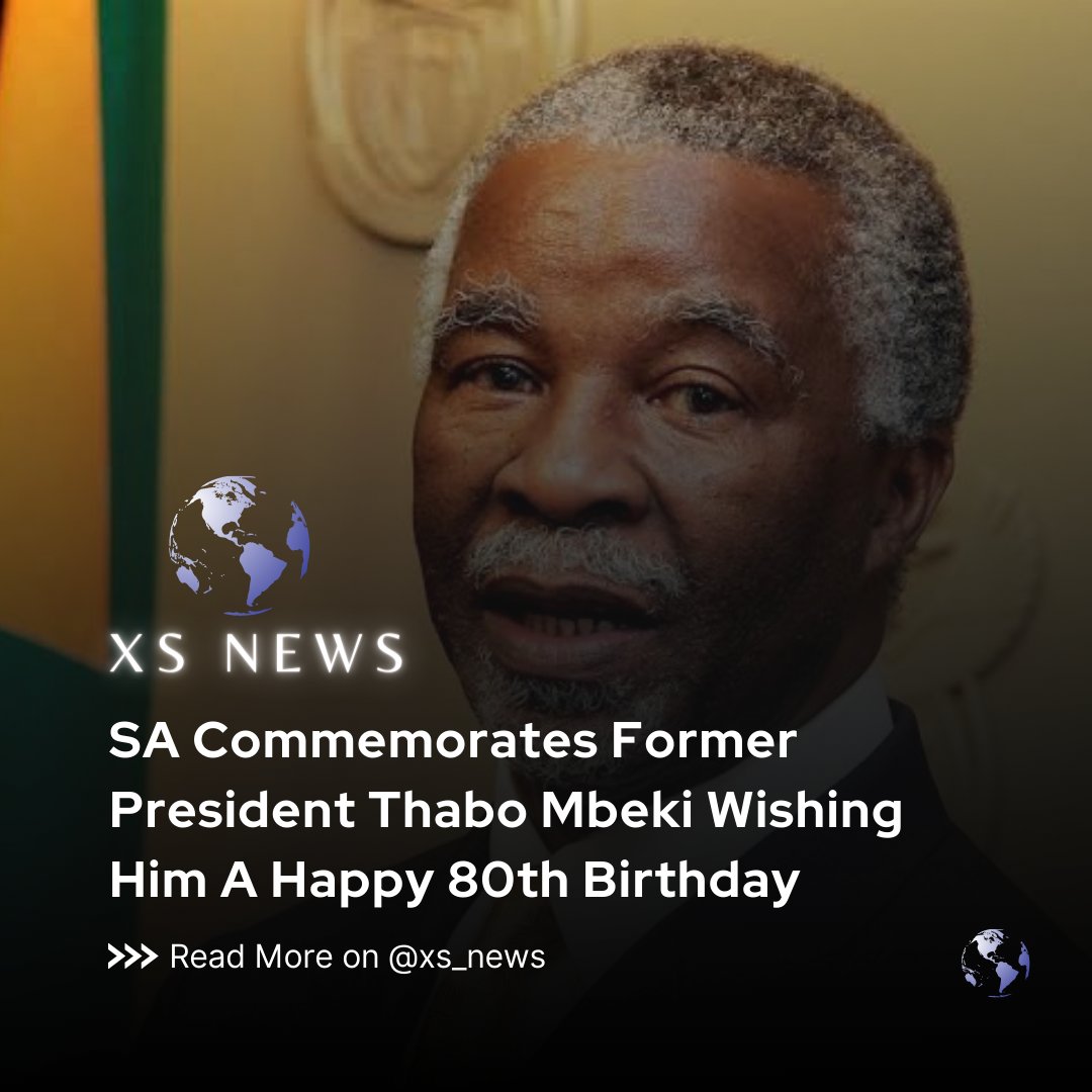 XS NEWS | SA Commemorates Former President Thabo Mbeki Wishing Him A Happy 80th Birthday. 