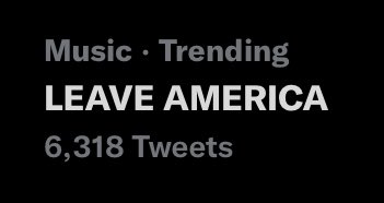 HLDPromo's tweet image. 📈| ‘LEAVE AMERICA’ is currently trending in the Music category!
