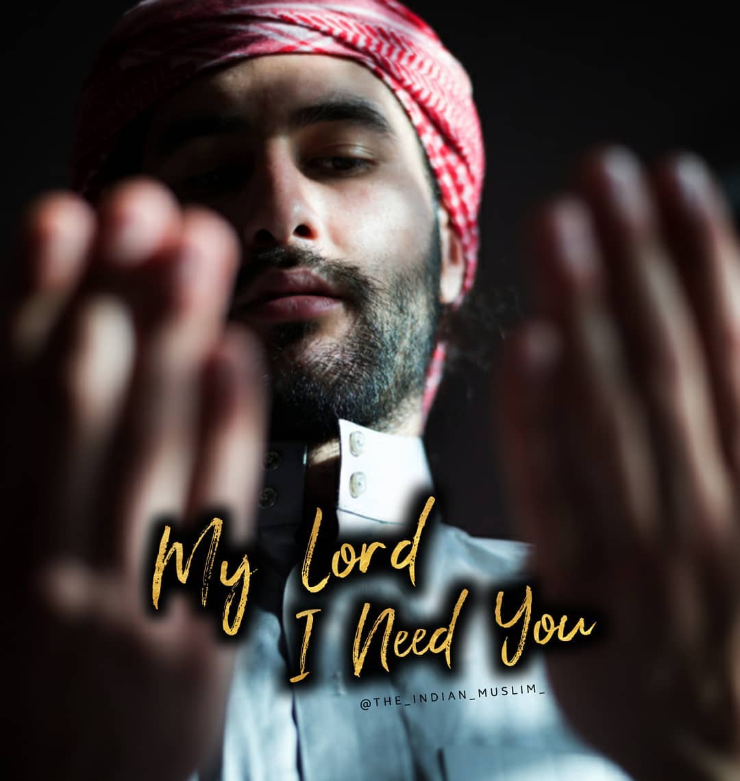 My Lord i need you...