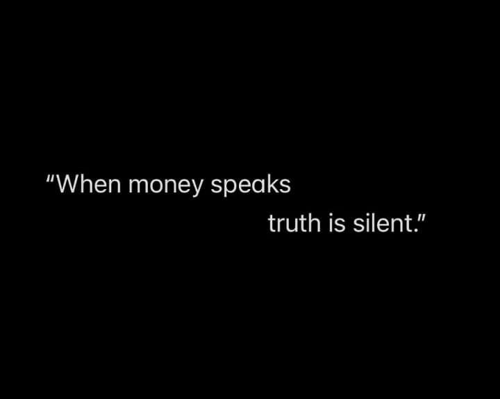 "When money speaks truth is silent" #แตงโมต้องได้รับความยุติธรรม