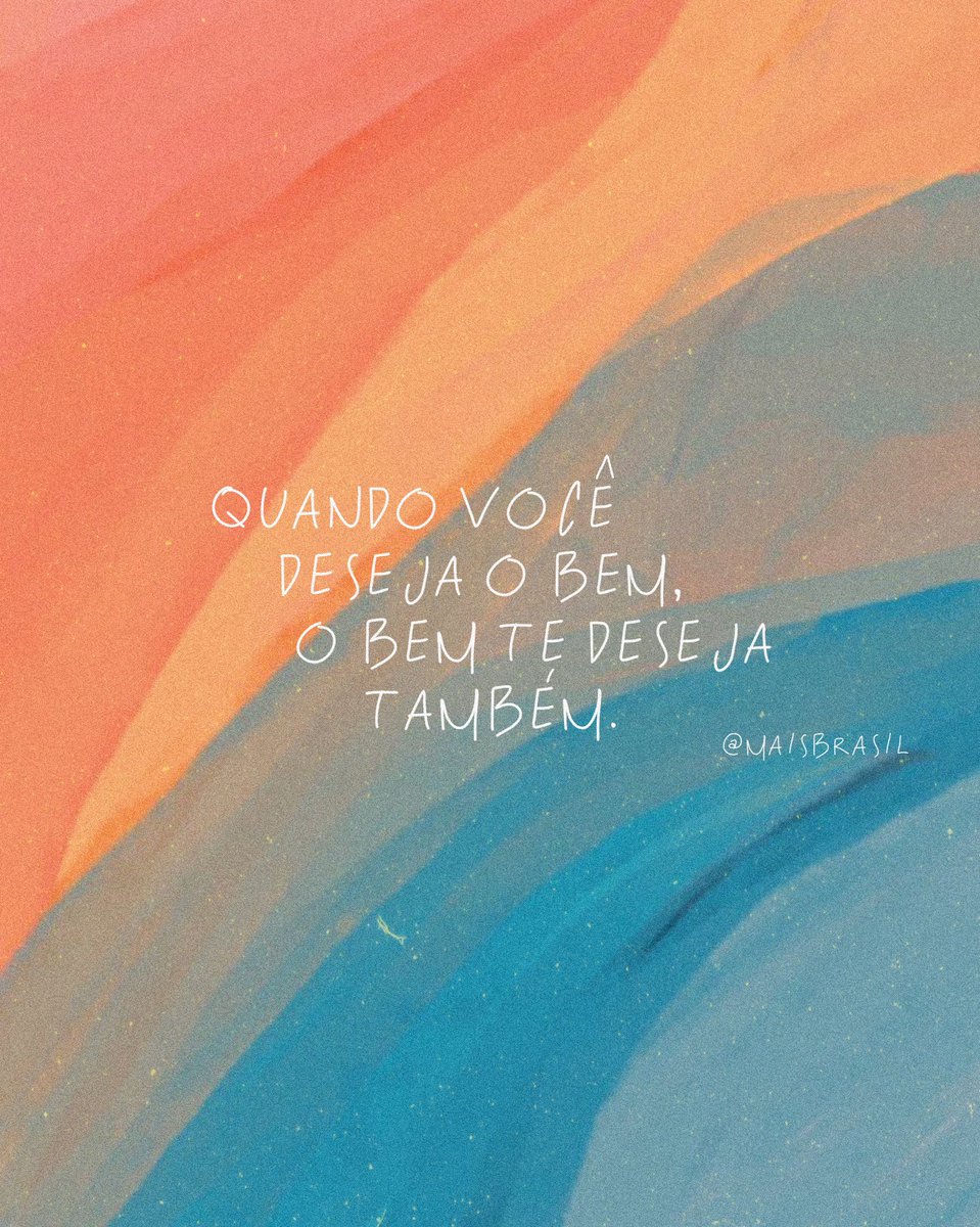 maisbrasil's tweet photo. Deseje o bem que o bem sempre vem. ✨ https://t.co/doHWFcBiE4