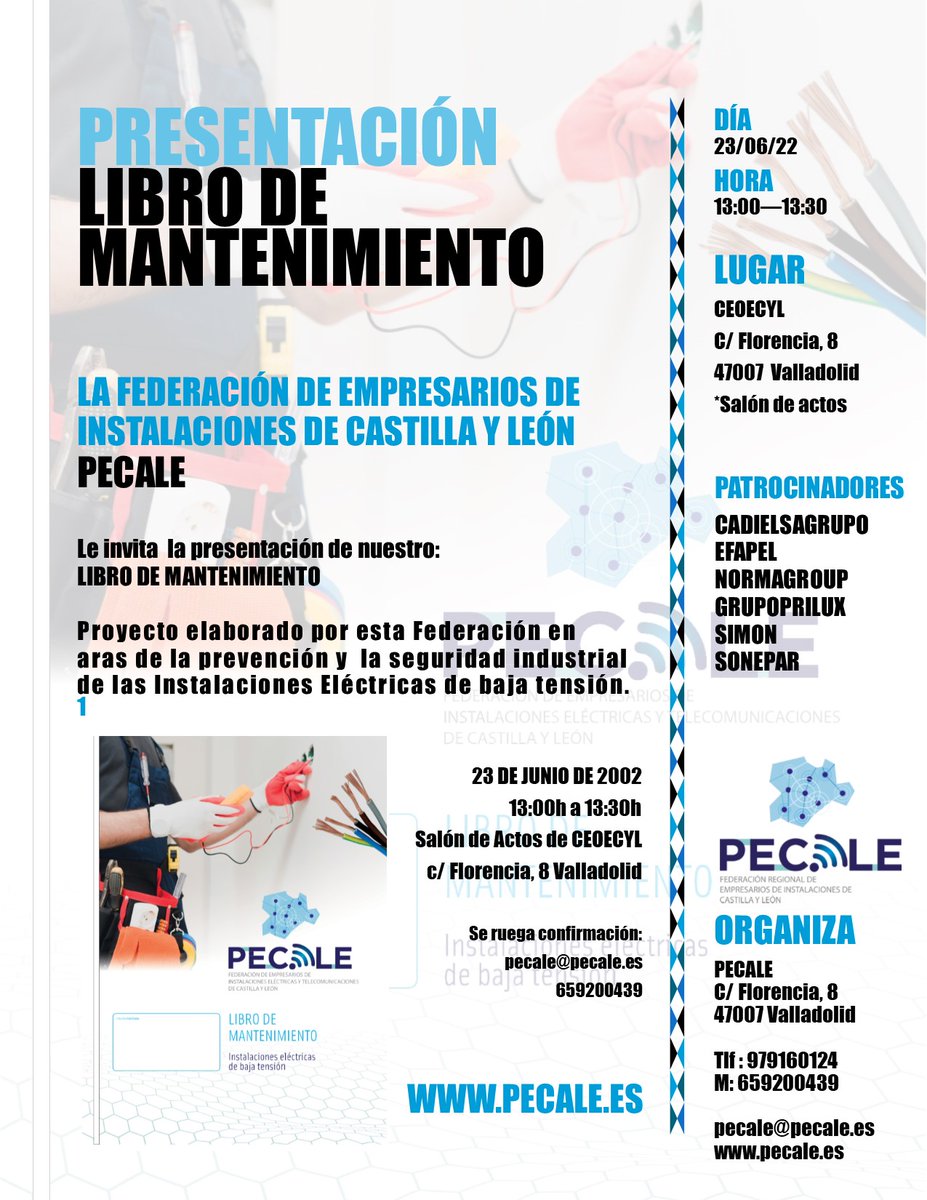 PECALE_INSTAL's tweet photo. 🗞Extra, extra... Presentación del Libro de Mantenimiento de PECALE
📍  CEOECYL
🗓️ 23 de Junio 2022    
⏱ 13:00 a 13:30
🎥 Rueda de prensa
#seguridadindustrial #prevencion #instalalacioneslectricas https://t.co/TYpAFklkqt