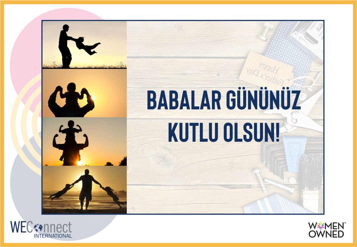 WEConnectTurkey's tweet photo. Tüm Babaların Babalar Gününü Kutlarız!
.
.
.
.
#tedariktekadın #weconnectinternational #weconnectinternationalturkey #weconnectturkey #kadıngirişimci #buywomenowned #womenownedbusiness #SDG5 #babalargünü https://t.co/Ir1xxMkc71