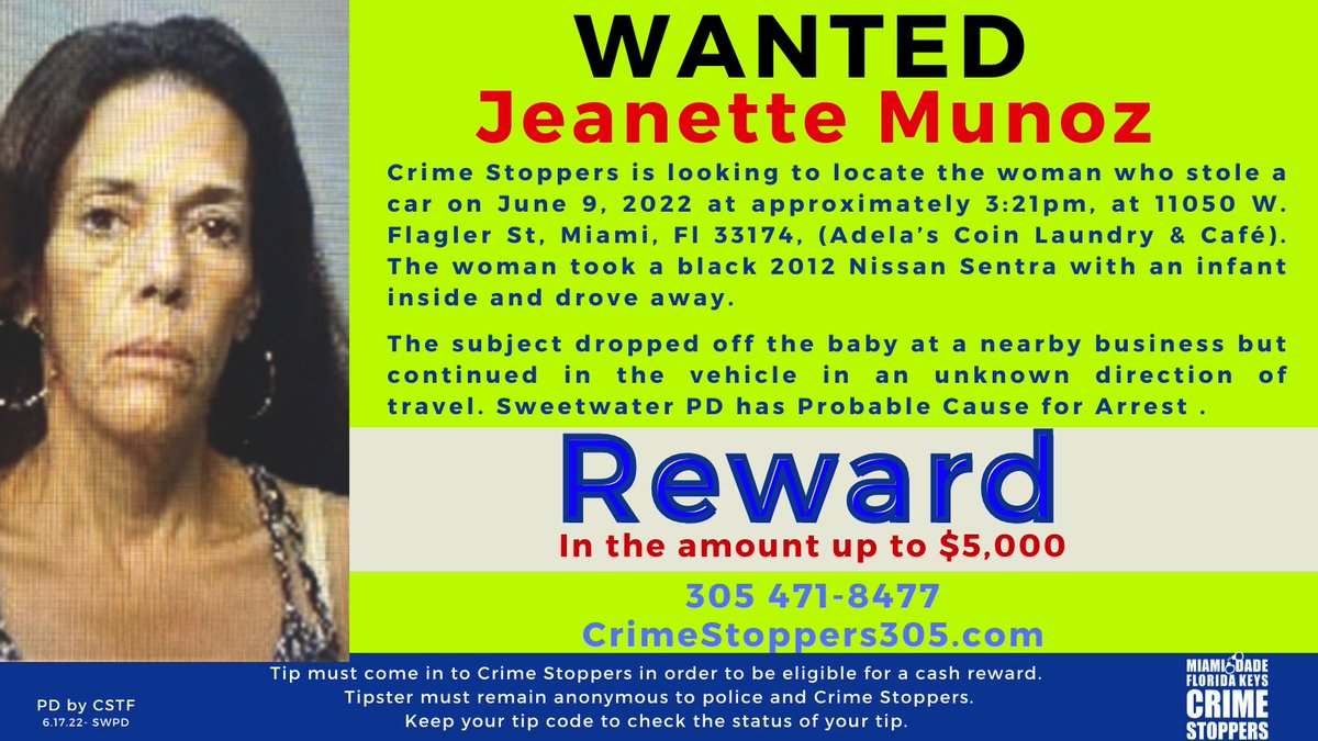 WILSONEWS2026's tweet photo. Police in Sweetwater are searching for Jeanette Munoz. She's wanted for stealing a car last week with a baby inside. It happened along W. Flagler St. Police say Munoz later dropped off the child at a nearby business and left. If you've seen her, call @CrimeStopper305 https://t.co/yL1W29MQIS