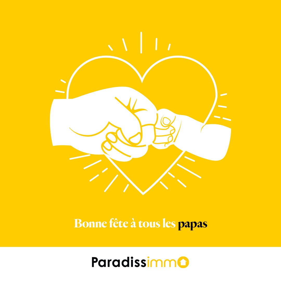 paradissimmo's tweet photo. 💛 [Fête des pères] 
Paradissimmo souhaite une excellente fête à tous les papas ! 
Bon dimanche ! https://t.co/yVwQqSCMLC