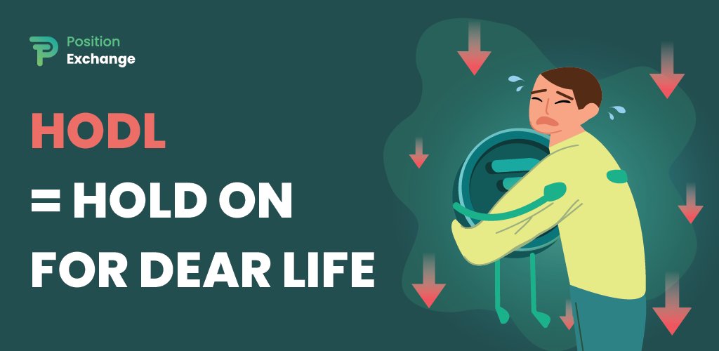 PositionEx's tweet photo. HOLD = Hold On for Dear Life 💚

If you agree with us, show it by retweeting this post or leaving likes, comments 🤙 https://t.co/Re8fAHtMne