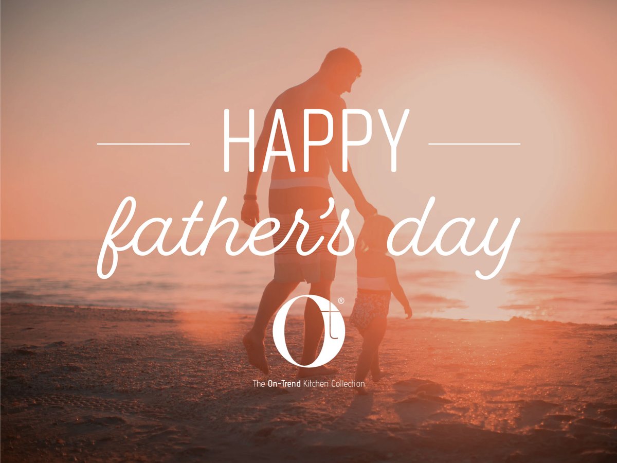OnTrendKitchens's tweet photo. Happy Father's Day to Fathers everywhere, past, present and future. Whether you're treating your dad today, remembering loved ones or spending time with family - we hope you all have a special day. #fathersday https://t.co/0JAthVUdlu