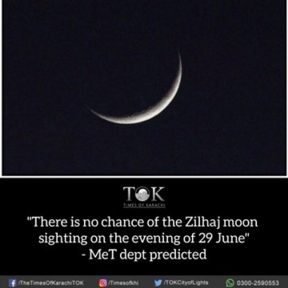 Fareeduddin100's tweet photo. JUST IN: #Pakistan Meteorological Department (PMD) has predicted that there is no chance of the #Zilhaj moon sighting on the evening of 29 June, 29th of Ziquad, 1443 AH. The first day of new lunar month Zilhaj, will likely to fall on Friday July 01. https://t.co/yyYQn67513