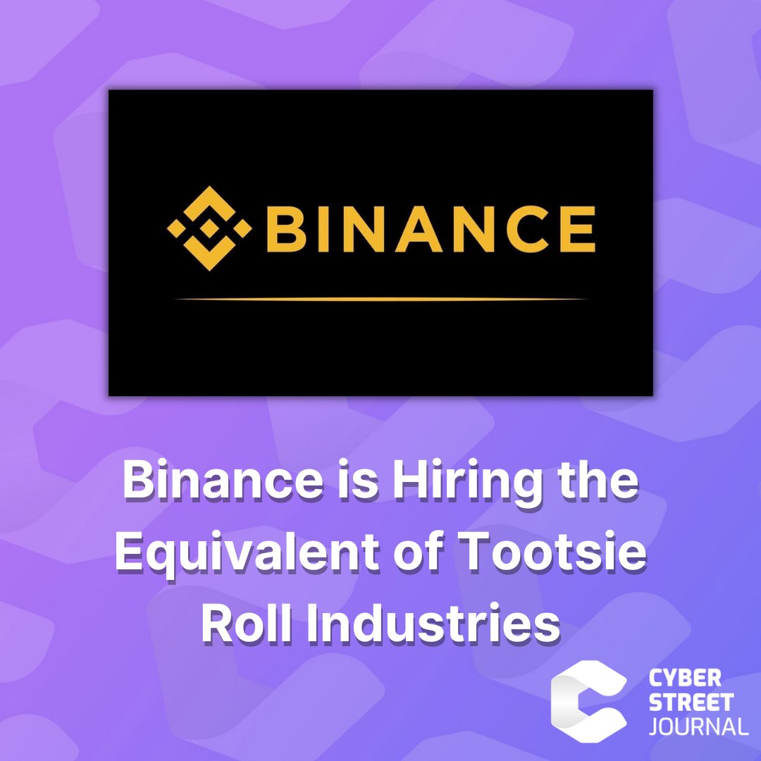 #Binance says they have over 2,000 positions open…which is the total size of Tootsie Roll Industries right now. What do they need all those people for? Are they stopping BTC withdrawals manually?! 

More 👉 cyberstreetjournal.com