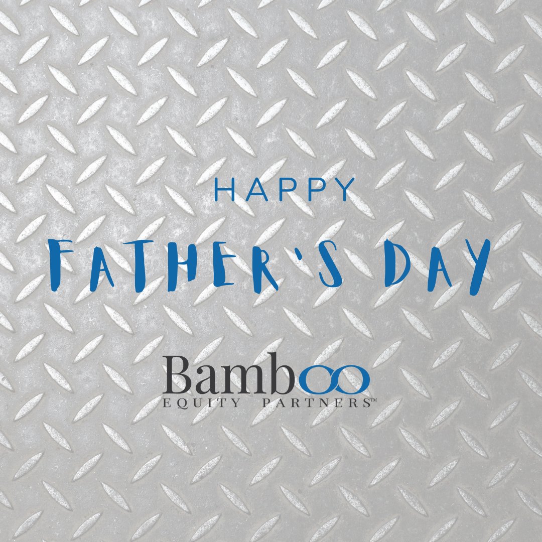 EquityBamboo's tweet photo. Happy Father's Day!

#bambooequitypartners #commercialrealestate #realestate #CRE #stlouisrealestate #stlouis #stl #missouri #fathersday #father #dad #happyfathersday https://t.co/RLAaX6nJmx