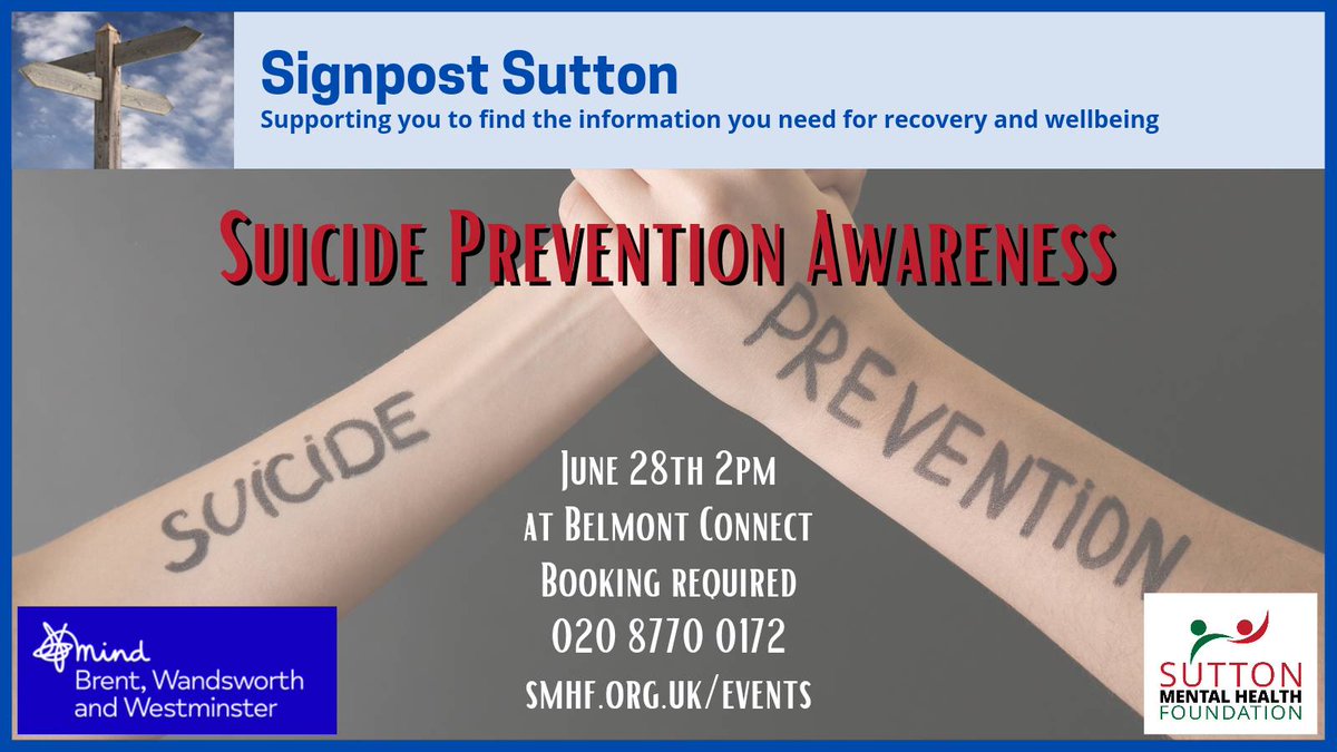 SuttonMHF's tweet photo. Join us for our #SignpostSutton session on #SuicidePreventionAwareness in Partnership with #MIND
Tuesday 28th June
2PM
at #BelmontConnect
*Booking Required*
https://t.co/F8bXPGfCty
020 8770 0172 https://t.co/CqsP3iItws