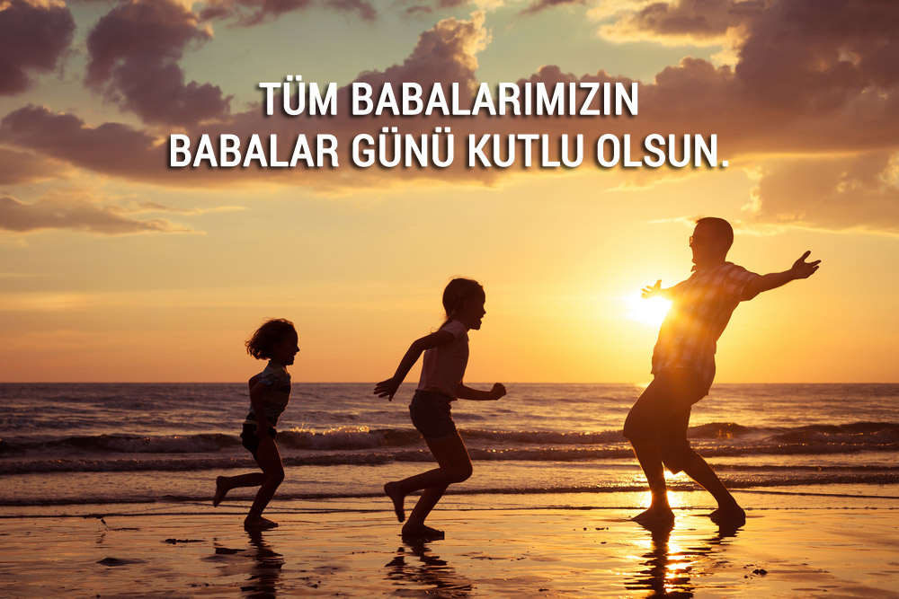 Tüm Babalarımızın #BabalarGünü Kutlu Olsun.
