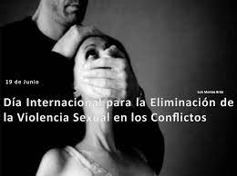 #19Jun #Efemérides ▶️

 "Día Internacional para la Eliminacion de la Violencia Sexual en los Conflictos"

<a href="/Soykarinacarpio/">Karina Carpio</a> 
<a href="/DulceyParadaM/">G/D Marlon Dulcey Parada</a>
#DíaDelPadreEnVictoria