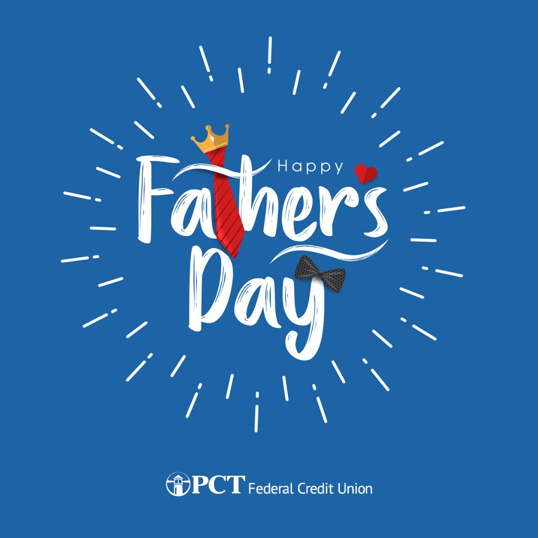Happy Father’s Day to all the great dads out there! #PCTFCU #PCTFederalCreditUnion #WarehamMA #FathersDay #HappyFathersDay #ThankYouDads