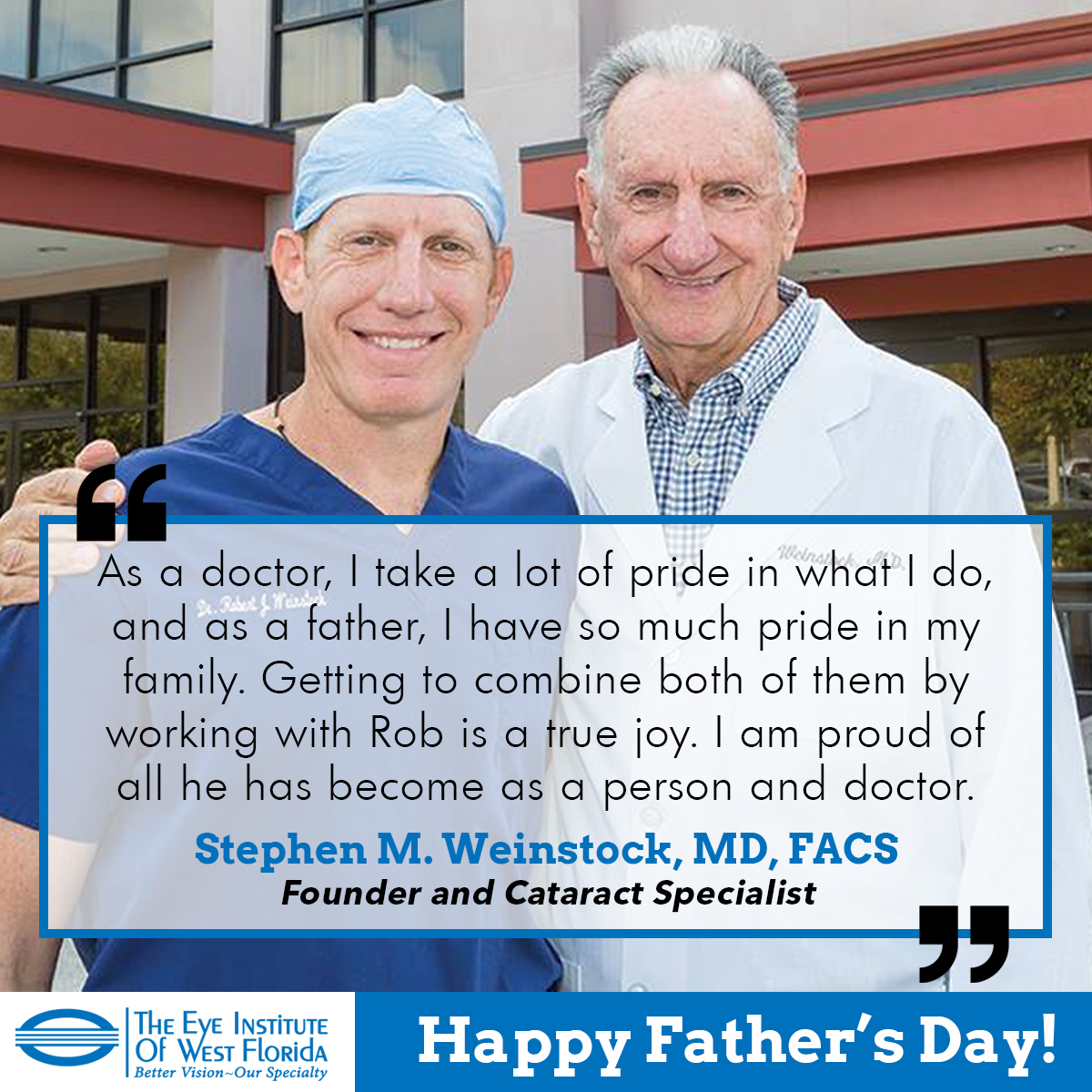 EyeInstituteWFL's tweet photo. This #FathersDay, we celebrate all father figures. We are fortunate enough to have father-son duo Stephen and Robert Weinstock leading the way at The Eye Institute. Thank you to all of our father figures for your commitment to your family and our patients. #eyespecialist https://t.co/xC93GM40qc