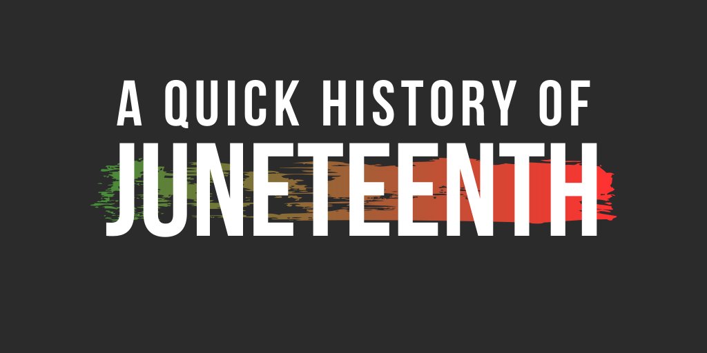 ✨ A THREAD ON THE HISTORY OF JUNETEENTH ✨
