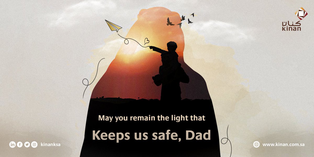 On the #Father's Day, may you remain the only one who makes us feel secure and live in peace. #Kinan #Roshan_mall