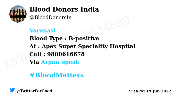 #Varanasi
Need #Blood Type :  B-positive
Blood Component : Blood
Number of Units : 1
Primary Number : 9800616678
Via: @Arpan_speak
#BloodMatters
Powered by Twitter