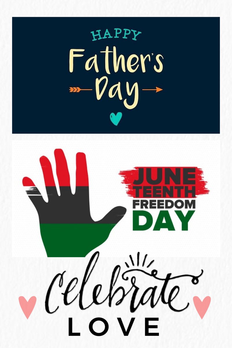 Today we celebrate: #Juneteenth and #FathersDay !