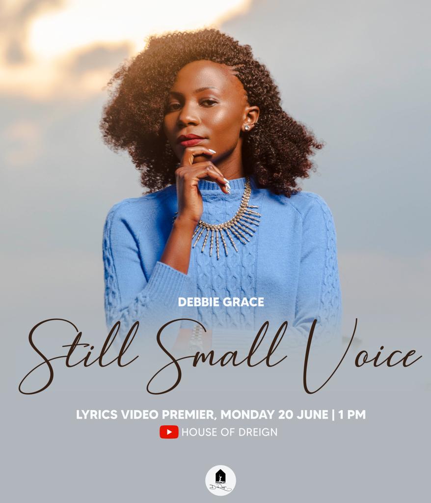 Still Small Voice Featuring Debbie Grace  Premiering Live Tomorrow at 1pm EAT❗️

youtube.com/c/HouseofDreign

#stillsmallvoice #akaloboozi #Houseofdreign