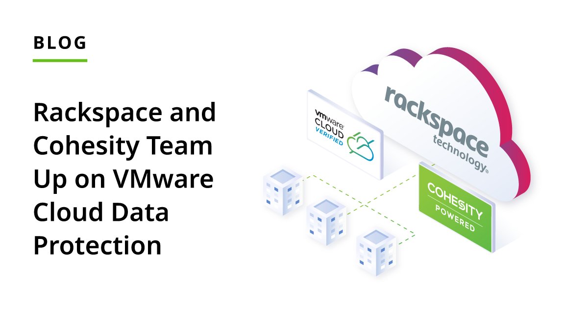 Cohesity's tweet photo. 📣 @Rackspace &amp; #Cohesity have partnered to advance data mobility &amp; #dataprotection for VMware Cloud environments globally!

Get a single #backup &amp; recovery solution to safeguard data against common outages, human errors &amp; #ransomware threats.

Learn more: https://t.co/xHmHDoOq5G https://t.co/hUY20PsAcV