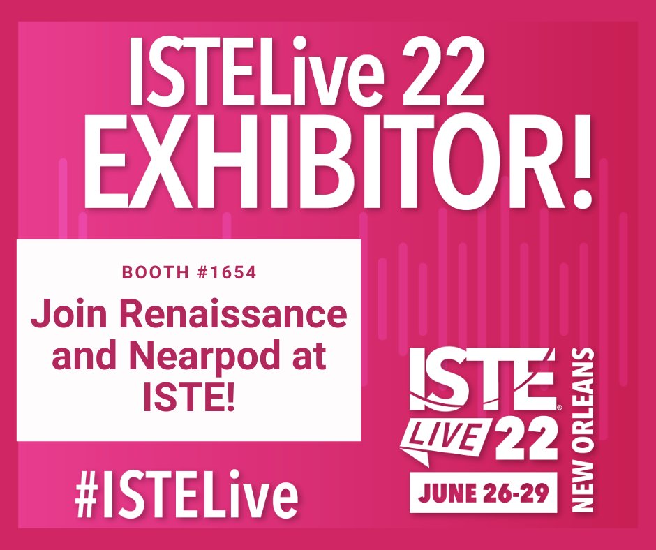 Join Renaissance and Nearpod at ISTE this June 26-29. Stop by our booth #1654 to learn about new products being added to our portfolio as well as demos and exciting enhancements to existing products for Back to School 2022-2023. We can't wait to see you there!