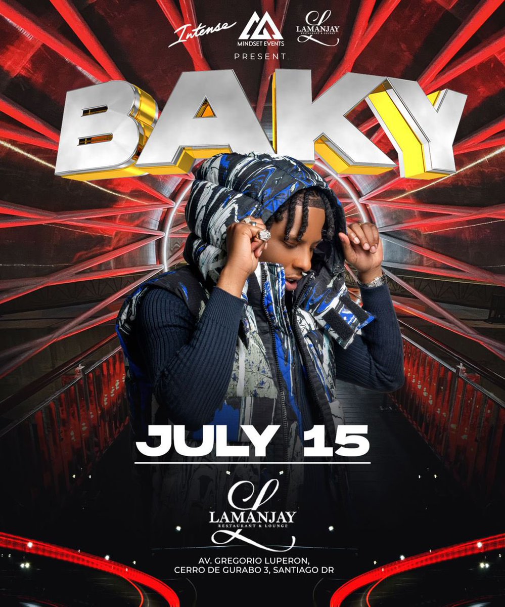 JudeGary's tweet photo. SANTIAGO 🇩🇴, Mark your calendar for the biggest Party on July 15th, 2022 with @bakypopile inside the best venue @lamanjay_dr ‼️ . Powered by: @lamanjay_dr @intenseevents_ & @mindset_events . #BakyInSantiago #BakyPopilè #LivePerformance #Santiago #Summer #LAMANJAY https://t.co/u8E60U6RLm