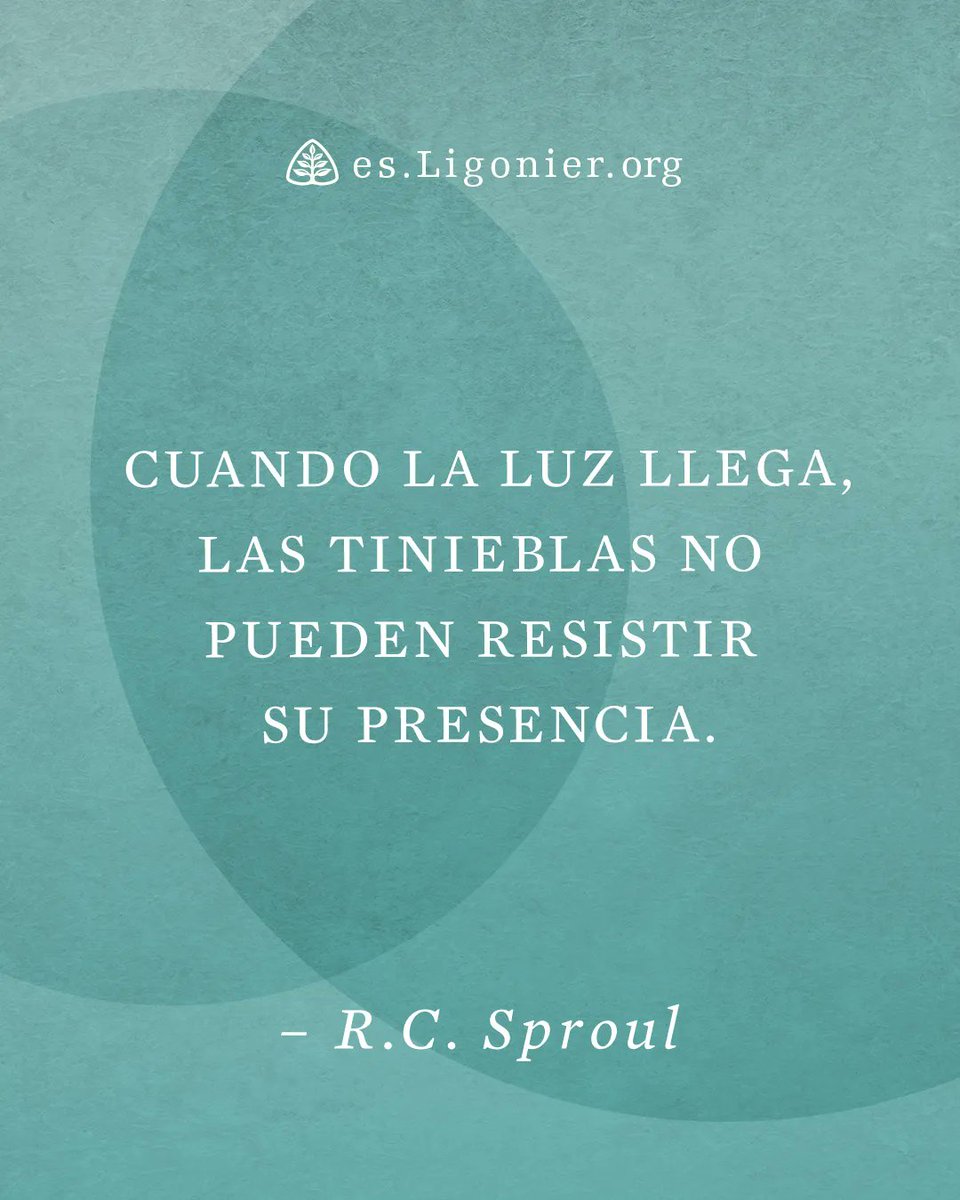 LigonierESP's tweet photo. Cuando la luz llega, las tinieblas no pueden resistir su presencia. —@RCSproul https://t.co/VtbEU373RR