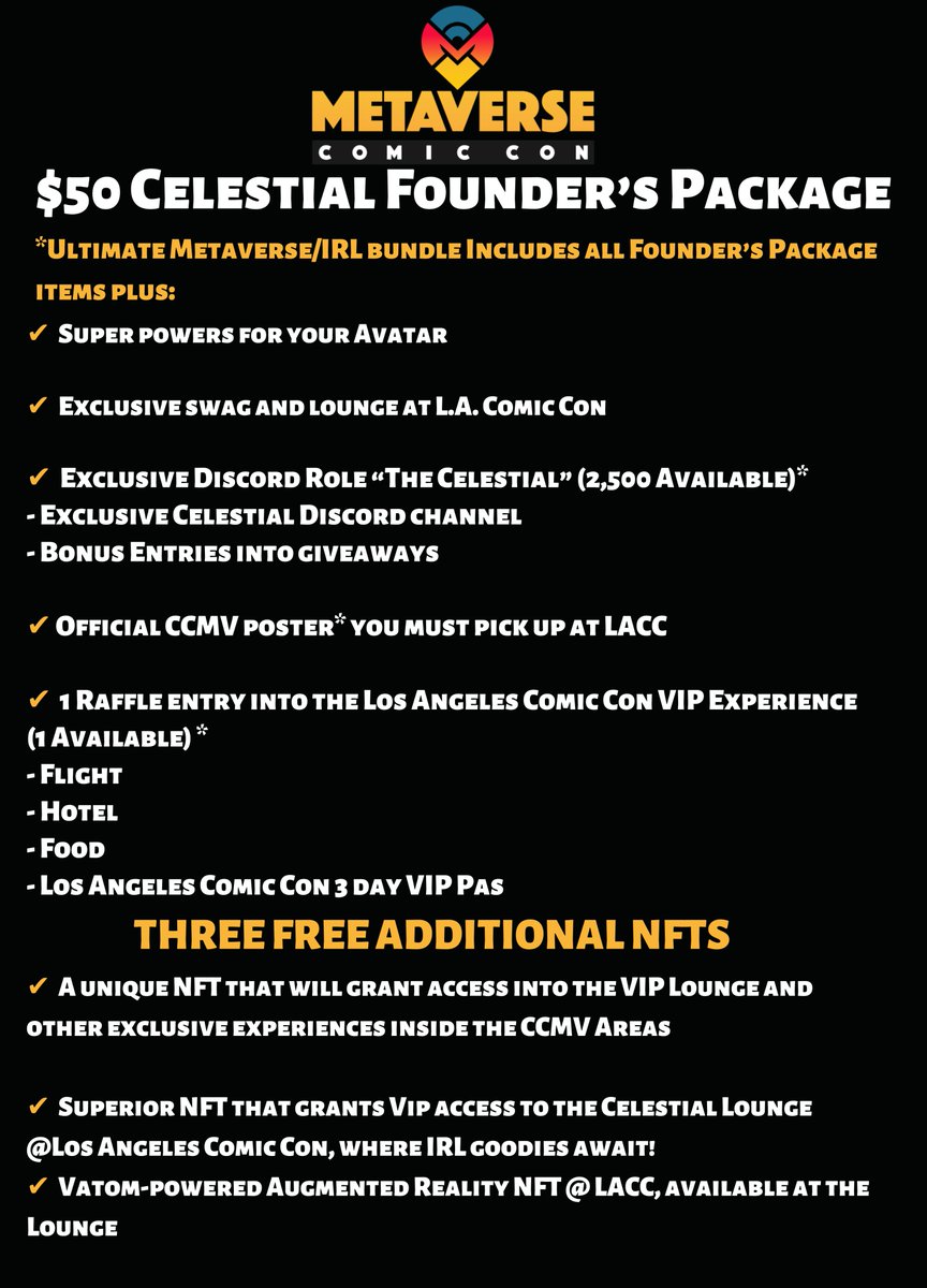 Calling all Comic Con enthusiasts! We’ve teamed up with <a href="/ComicConLA/">Los Angeles Comic Con</a> to bring you 2 exclusive CCMV FOUNDER’S PACKAGES! Click the link below to find out more!  
#CCMV #Metaverse #MetaverseCommunity #NFT #NFTCollectors #Celestial
comicconmetaverse.com/ticket/#tickets