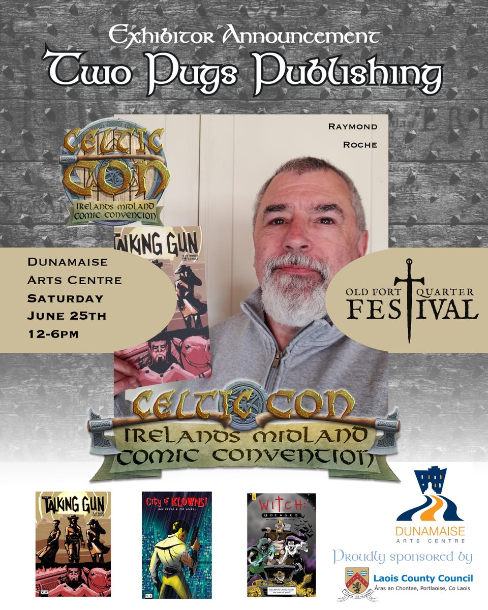Celtic_Con's tweet photo. Exhibitor newsflash! @Celtic_Con at @FortQuarter Saturday 25th June in the @dunamaise Arts Centre
FREE Entry. Open 12 noon - 6pm.
๐คฉ
@TwoPugsPub @esper211
Ray Roche of Two Pugs Publishing is an independent comic book writer from Dublin.
#celticcon #oldfortquarterfestival https://t.co/KCzobD7ugn