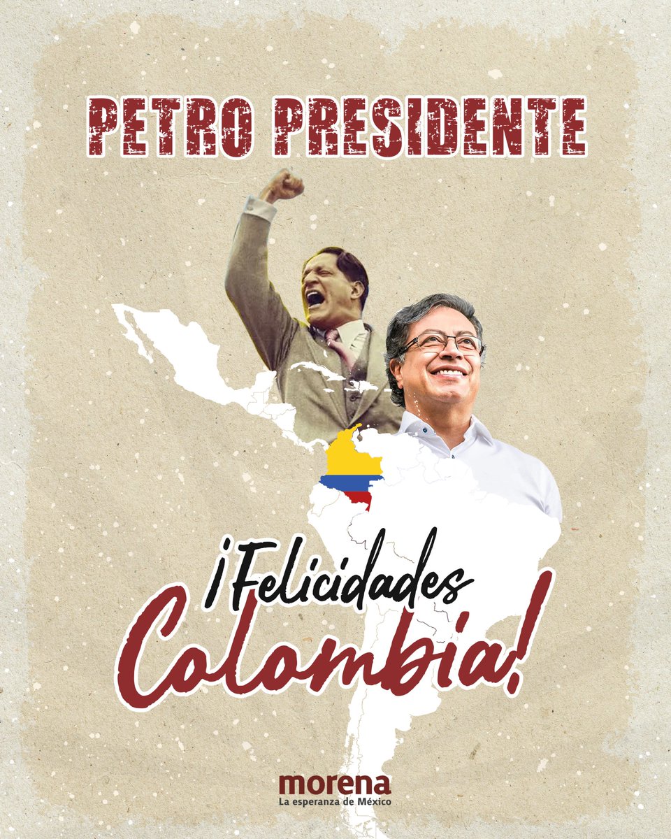 PartidoMorenaMx's tweet photo. Nuestro movimiento felicita la victoria de nuestro amigo y compañero @petrogustavo 

Llegó la hora del cambio y la transformación para Colombia.

¡Gaitán vive, la lucha sigue! https://t.co/qeDuAuAJMv