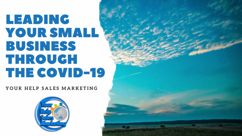 yourhelpsales's tweet photo. Leading Your Small Business Through The Covid-19 https://t.co/ptvjpqP0RF