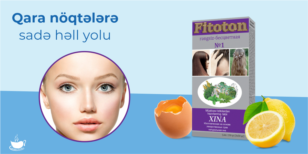⚡️Fitoton N1 rəngsiz xına
⚡️1 Yumurta
⚡️1 Limon
Kiçik bir kasada yumurtanın ağını çalın. Üzərinə 1.5 ç/q Fitoton xına (və ya Fitoton mavi gil), 1/4 x/q limon suyunu əlavə edib qarışdırın. Alınan qarışımı qara nöqtələr olan nahiyəyə tətbiq edin. 10 dəqiqə sonra ilıq su ilə yuyun