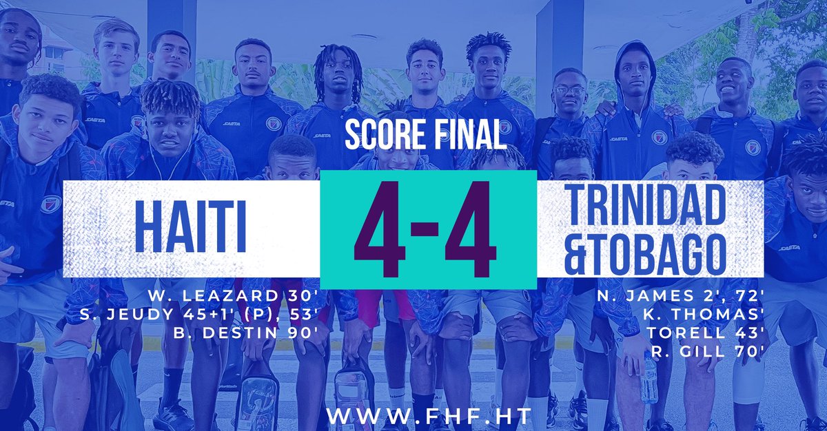 fhfhaiti's tweet photo. Concacaf U-20 Championship- Qualifiers WC Indonesia 2023/ J0 Paris 2024. 

HAÏTI- Trinidad &amp; Tobago 4-4 
score final ! https://t.co/RiWGxQzVUo