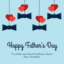 Happy Father’s Day!! May you always be celebrated!!